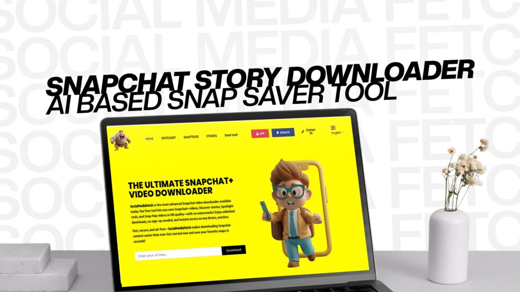 Snapchat Story Downloader – AI Based Snap Saver Tool